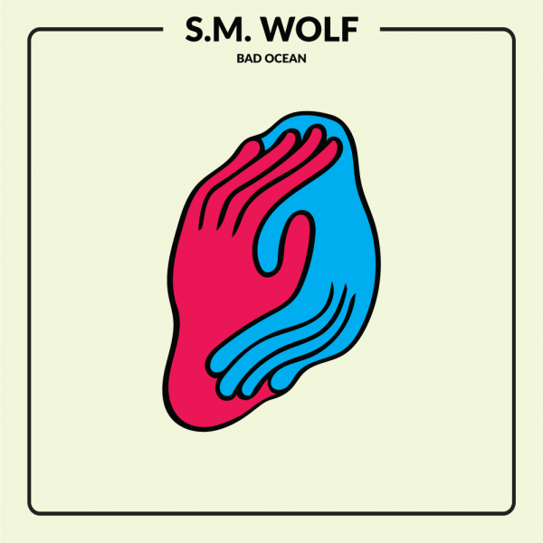 SM WOLF - Bad Ocean